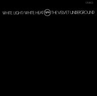 White Light / White Heat - Album Cover