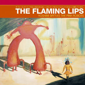 Yoshimi Battles The Pink Robots - Album Cover